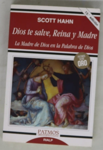 Dios te salve, reina y madre la madre de Dios en la palabra de Dios