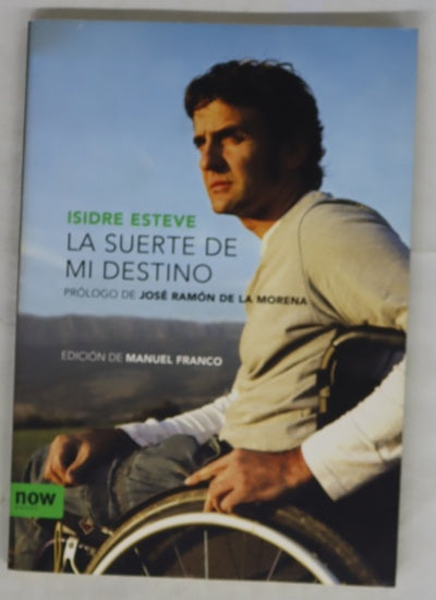 La suerte de mi destino