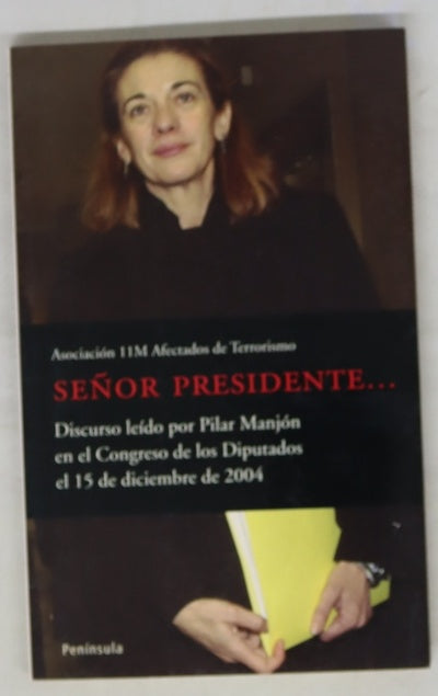 Señor Presidente-- discurso leído por Pilar Manjón en el Congreso de los Diputados el 15 de diciembre de 2004