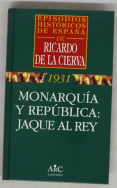 Monarquía y república jaque al rey