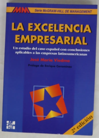 La excelencia empresarial un estudio del caso español con conclusiones aplicables a las empresas latinoamericanas