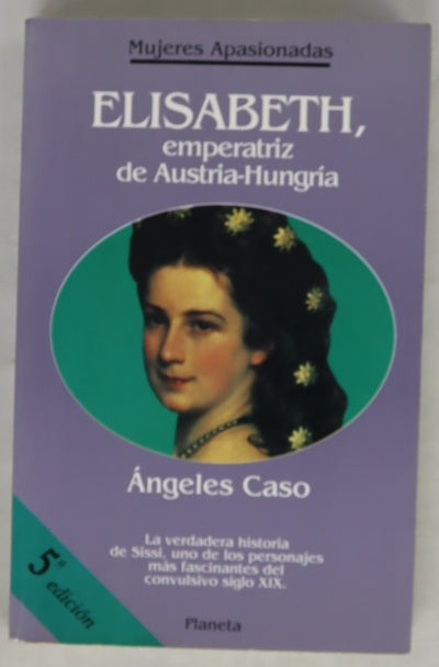 Elisabeth, emperatriz de Austria-Hungría o el hada maldita