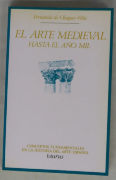 El arte medieval hasta el año mil (desde el establecimiento de los visigodos a la conformación del románi-co)