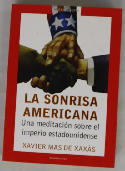 La sonrisa americana una meditación sobre el imperio estadounidense