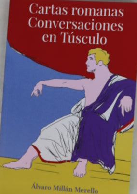 Cartas romanas. Conversaciones en Túsculo