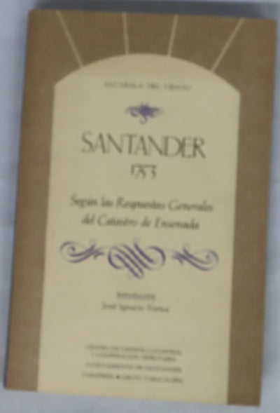 Santander, 1753 según las respuestas generales del Catastro de Ensenada