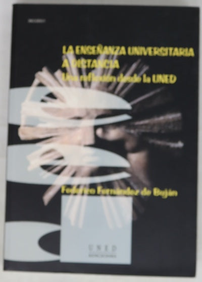 La enseñanza universitaria a distancia una reflexión desde la UNED