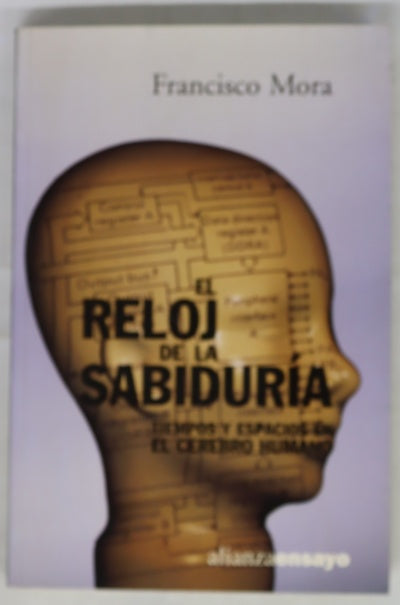 El reloj de la sabiduría tiempos y espacios en el cerebro humano