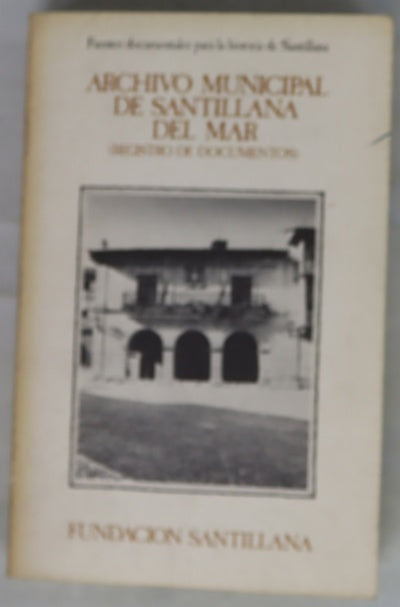 Archivo Municipal de Santillana del Mar registro de documentos