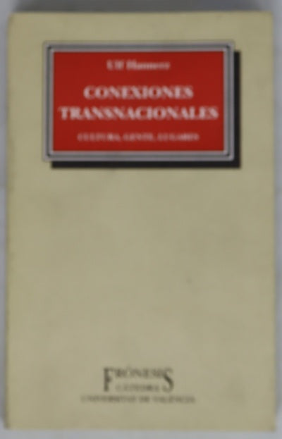 Conexiones transnacionales cultura, gente, lugares