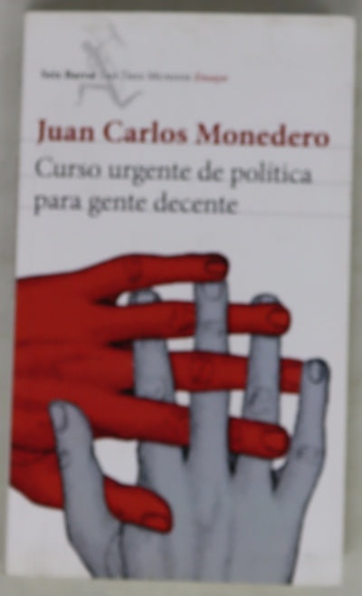 Curso urgente de política para gente decente