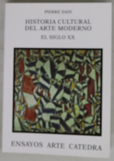 Historia cultural del arte moderno. El siglo XX