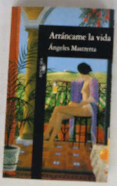 Arráncame la vida