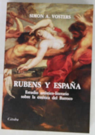 Rubens y España estudio artístico-literario sobre la estética del Barroco