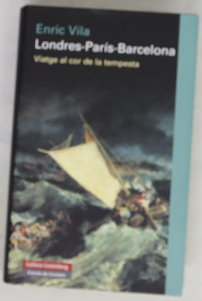 Londres-París-Barcelona : viatge al cor de la tempesta