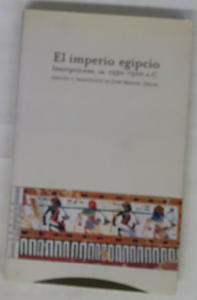 El Imperio egipcio inscripciones, ca. 1550-1300 a. C.