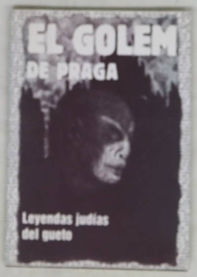 El golem de Praga: leyendas judías del gueto