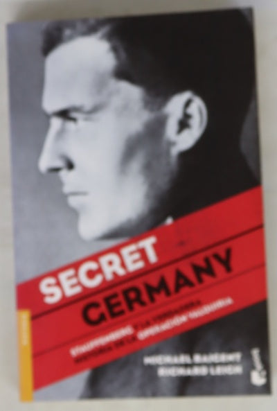 Secret Germany Stauffenberg y la verdadera historia de la operación Valquiria