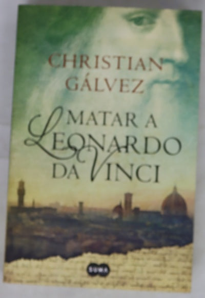 Matar a Leonardo da Vinci