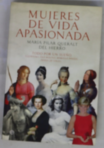 Mujeres de vida apasionada todo por un sueño