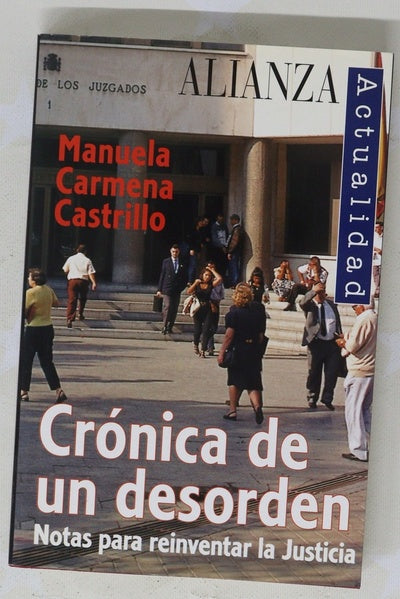 Crónica de un desorden notas para reinventar la justicia
