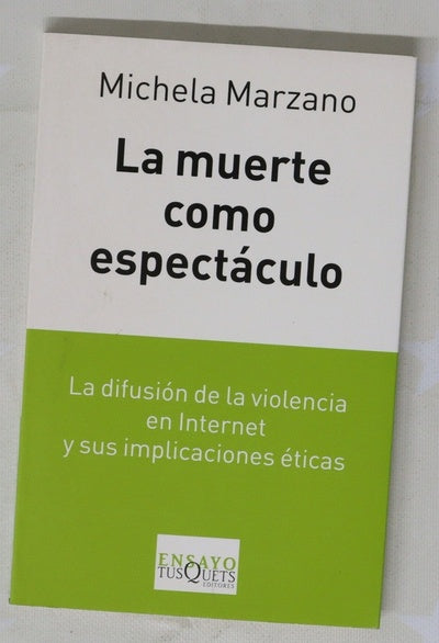 La muerte como espectáculo
