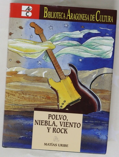 Polvo, Niebla, Viento y rock