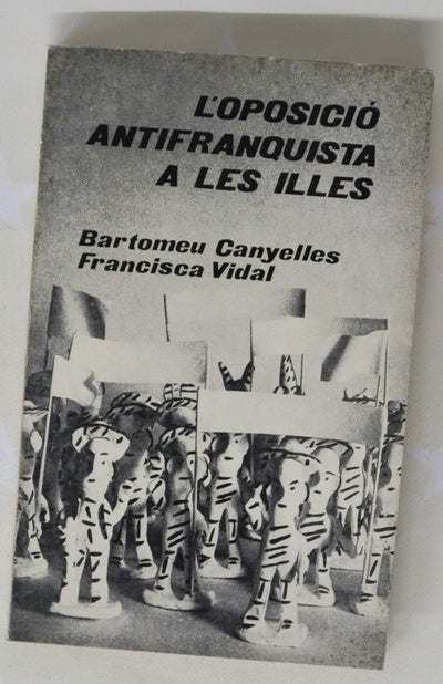 L'oposició antifranquista a les Illes