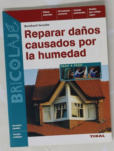 Reparar daños causados por la humedad