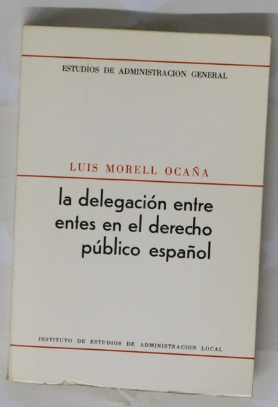 La delegación entre entes publicos, en el derecho español