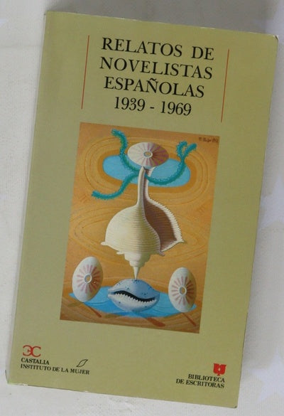 Relatos de novelistas españolas (1939-1969)