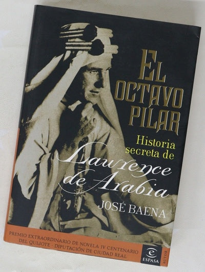 El octavo pilar historia secreta de Lawrence de Arabia