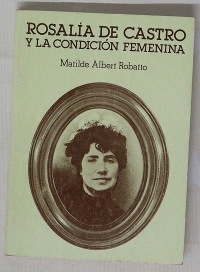 Rosalía de Castro y la condición femenina
