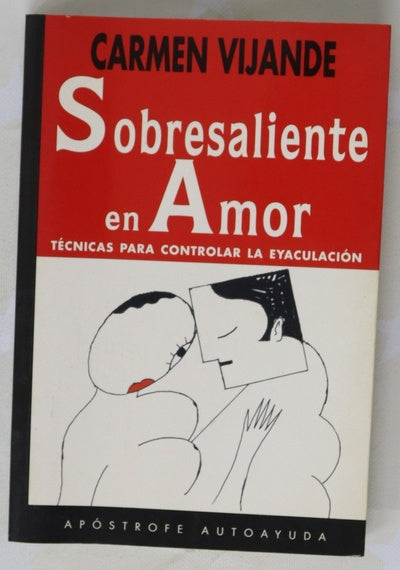Sobresaliente en amor técnicas para controlar la eyaculación