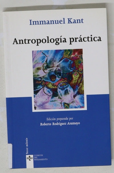Antropología práctica (según el manuscrito inédito de C.C. Mrongovius, fechado en 1785)