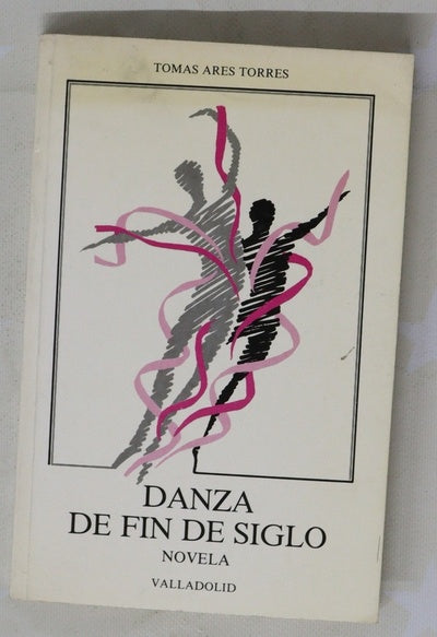 Danza de fin de siglo novela