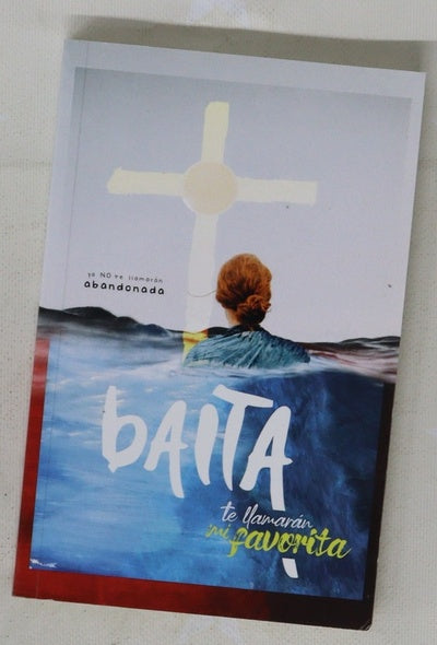 Baita : ya no te llamarán abandonada, te llamarán mi favorita