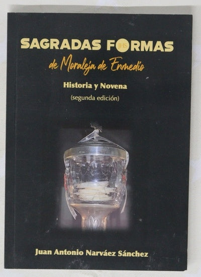 Sagradas formas de Moraleja de Enmedio : historia y novena