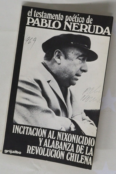 Incitación al nixonicidio y alabanza de la revolución chilena