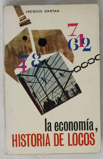 La economía, historia de locos