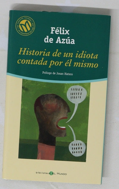 Historia de un idiota contada por él mismo