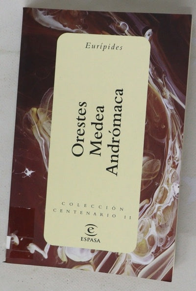 Orestes Medea ; Andrómaca