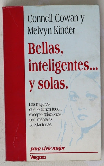 Bellas, Inteligentes.. y solas