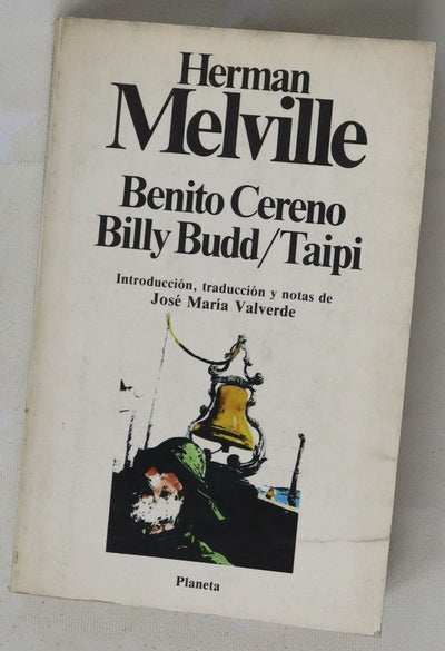 Benito Cereno ; Billy Budd ; Taipi