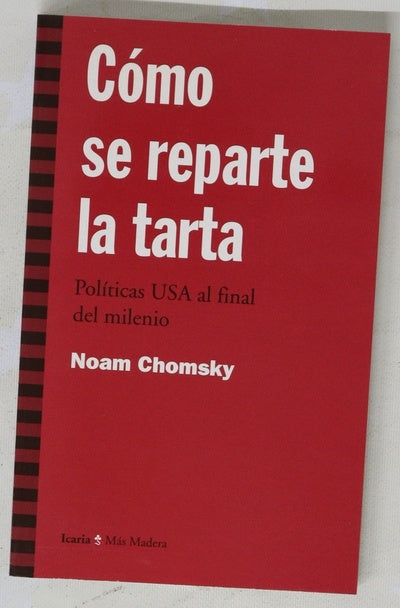 Cómo se reparte la tarta : políticas USA al final del milenio