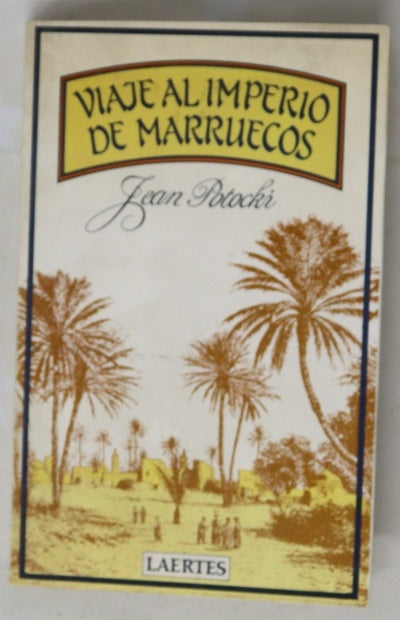 Viaje al imperio de Marruecos seguido de El viaje de Hafez