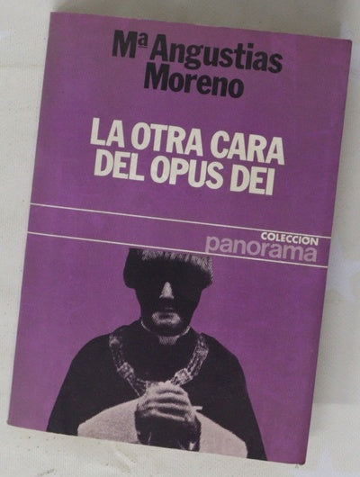 La otra cara del Opus Dei
