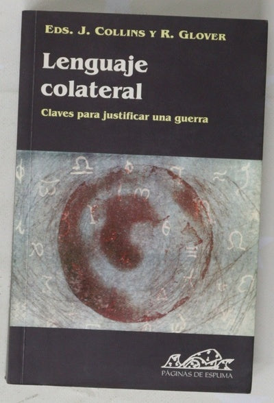 Lenguaje colateral claves para justificar una guerra