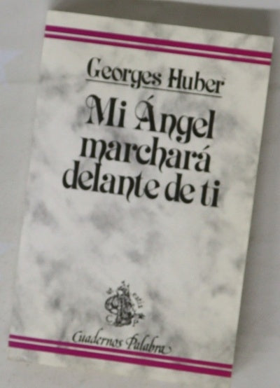 Mi ángel marchará delante de ti