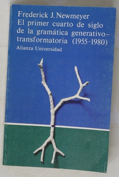 El primer cuarto de siglo de la gramática generativo-transformatoria